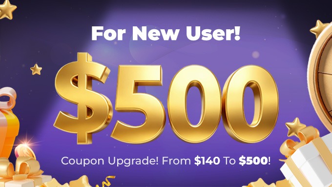New user coupon banner: upgrade from $140 to $500, on a purple background with gold dollar figures and gift boxes
